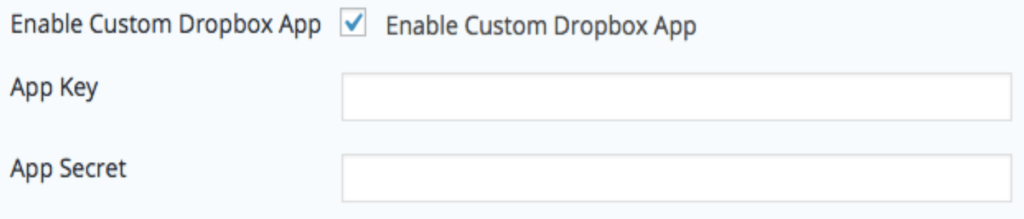 Screenshot of the fields present when configuring the dropbox add-on: Enable Custom Dropbox App, App Key, App Secret
